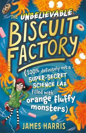 The Unbelievable Biscuit Factory de James Harris