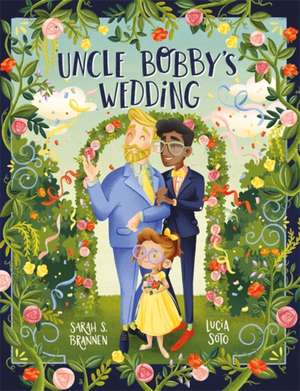 Uncle Bobby's Wedding de Sarah Brannen