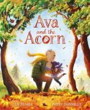 Ava and the Acorn de Lu Fraser