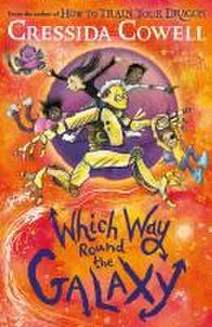 Which Way Round the Galaxy de Cressida Cowell