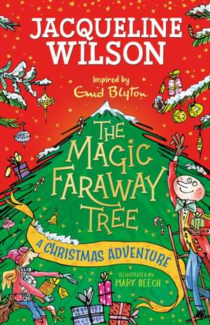 The Magic Faraway Tree: A Christmas Adventure de Jacqueline Wilson