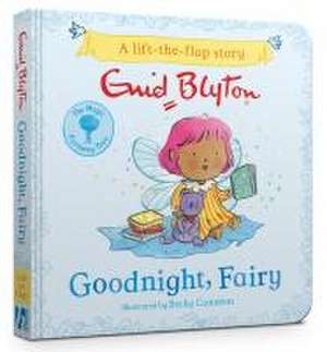 The Magic Faraway Tree: Goodnight, Fairy de Enid Blyton