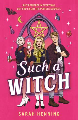 Such a Witch: A bewitching romance with just a dash of murder de Sarah Henning
