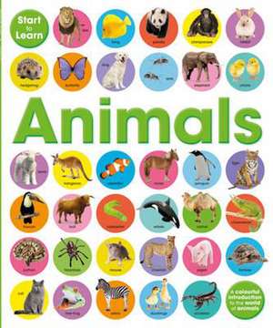 Reynolds, T: Start To Learn: Animals de Paul Calver