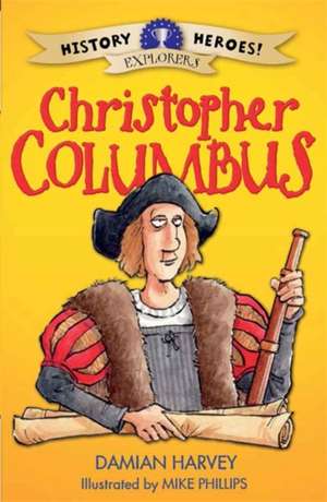 History Heroes: Christopher Columbus de Damian Harvey