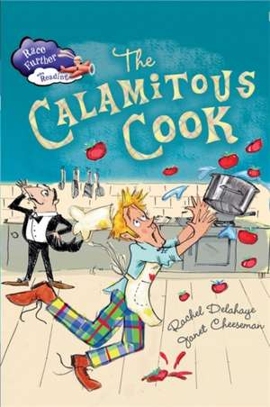 Race Further with Reading: The Calamitous Cook de Rachel Delahaye