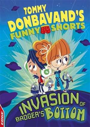 Edge: Tommy Donbavand's Funny Shorts: Invasion of Badger's Bottom de Tommy Donbavand