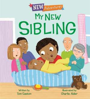 Easton, T: New Adventures: My New Sibling de Tom Easton