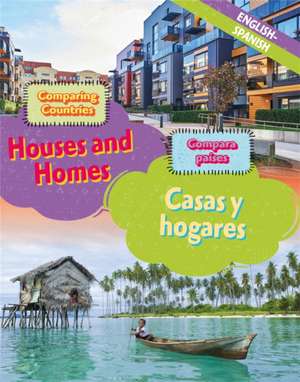 Dual Language Learners: Comparing Countries: Houses and Homes (English/Spanish) de Sabrina Crewe