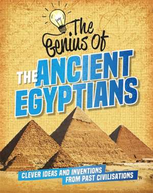 Newland, S: The Genius of: The Ancient Egyptians de Sonya Newland