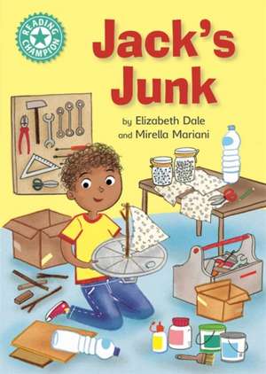 Reading Champion: Jack's Junk de Elizabeth Dale