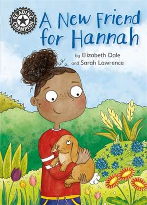 Reading Champion: A New Friend For Hannah de Elizabeth Dale