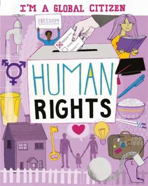 I'm a Global Citizen: Human Rights de Alice Harman