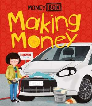 Hubbard, B: Money Box: Making Money de Ben Hubbard