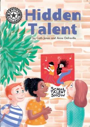 Reading Champion: Hidden Talent de Cath Jones