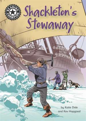 Reading Champion: Shackleton's Stowaway de Katie Dale