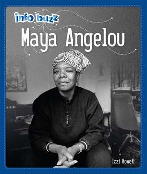 Info Buzz: Black History: Maya Angelou de Izzi Howell