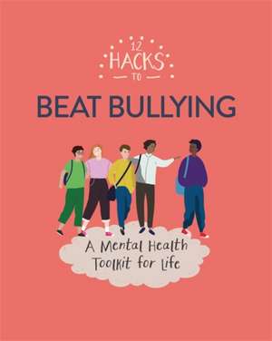 12 Hacks to Beat Bullying de Honor Head