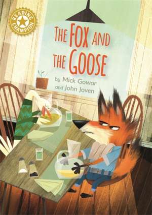 Gowar, M: Reading Champion: The Fox and the Goose de Mick Gowar