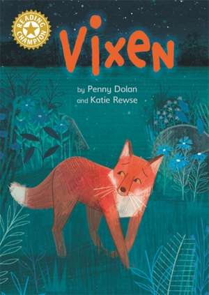 Reading Champion: Vixen de Penny Dolan