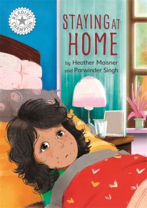 Maisner, H: Reading Champion: Staying at Home de Heather Maisner