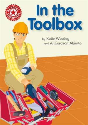 Woolley, K: Reading Champion: In the Toolbox de Katie Woolley