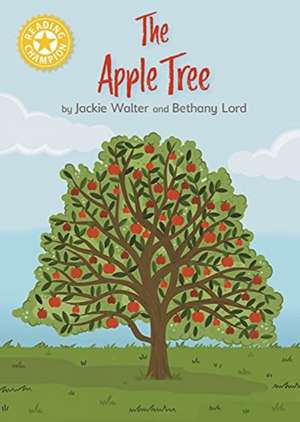 Walter, J: Reading Champion: The Apple Tree de Jackie Walter