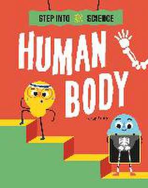 Step Into Science: The Body de Peter Riley