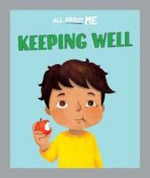 All About Me: Keeping Well de Dan Lester