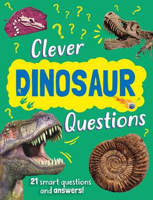Clever: Dinosaur Questions de Annabelle Lynch