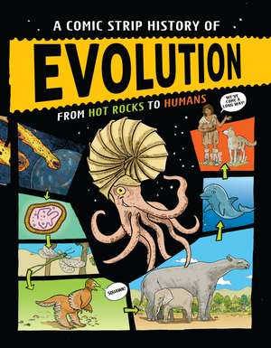 A Comic Strip History of Evolution: From Hot Rocks to Humans de Anna Claybourne