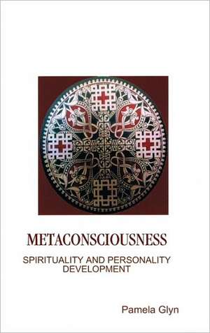 Metaconsciousness de Pamela Glyn