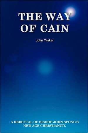 The Way of Cain de John Tasker