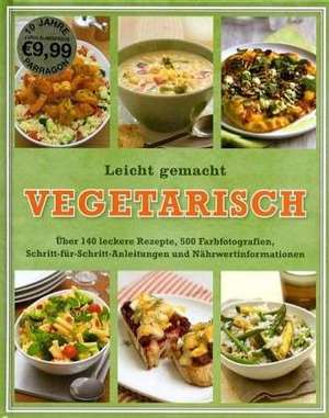 Leicht gemacht - Vegetarisch