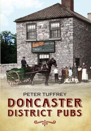 Doncaster District Pubs de Peter Tuffrey