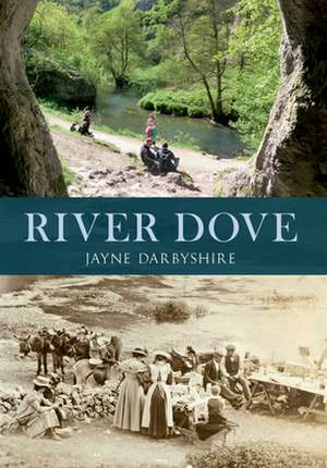 The River Dove de Jayne Darbyshire