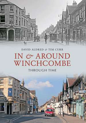 In & Around Winchcombe Through Time de David H. Aldred