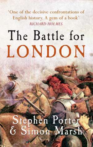 The Battle for London de Stephen Porter