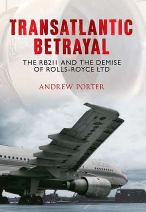 Transatlantic Betrayal de Andrew Porter