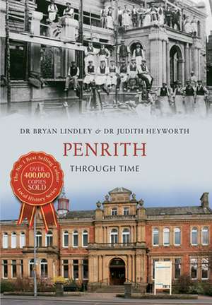 Penrith Through Time de Bryan C. Lindley