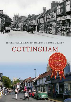 Cottingham Through Time de Peter McClure