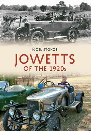 Jowetts of the 1920s de Noel Stokoe