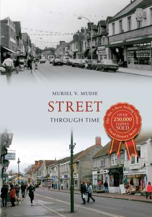 Street Through Time de Muriel V. Mudie