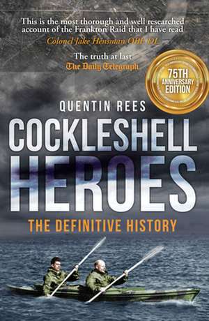 Cockleshell Heroes: The Final Witness de Quentin Rees