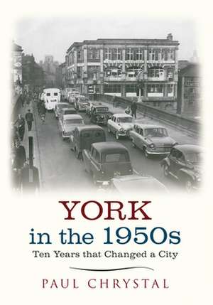 York in the 1950s de Paul Chrystal