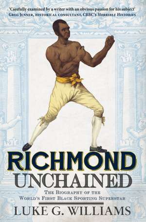 Richmond Unchained de Luke G. Williams