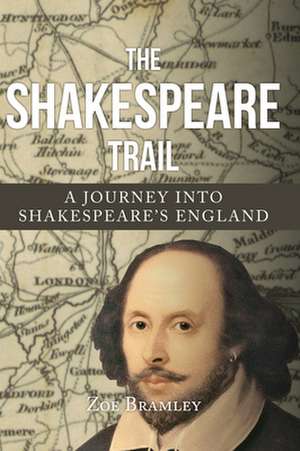 The Shakespeare Trail de Zoe Bramley