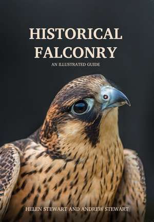 Historical Falconry de Andrew Stewart