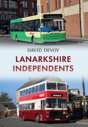 Lanarkshire Independents de David Devoy