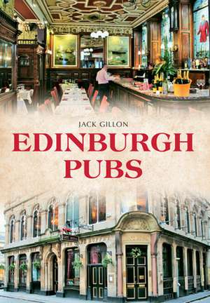 Edinburgh Pubs de Jack Gillon